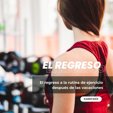 El Regreso a la Rutina: Cómo Incorporar el Ejercicio Después de las Vacaciones de Verano