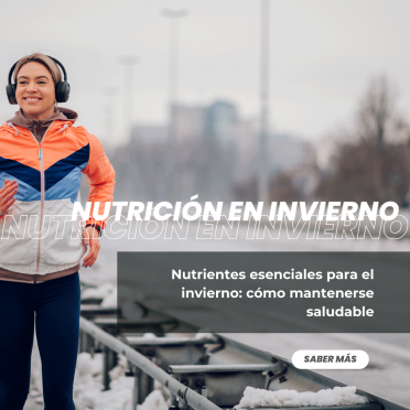 Nutrientes para el invierno: cómo mantenerse saludable